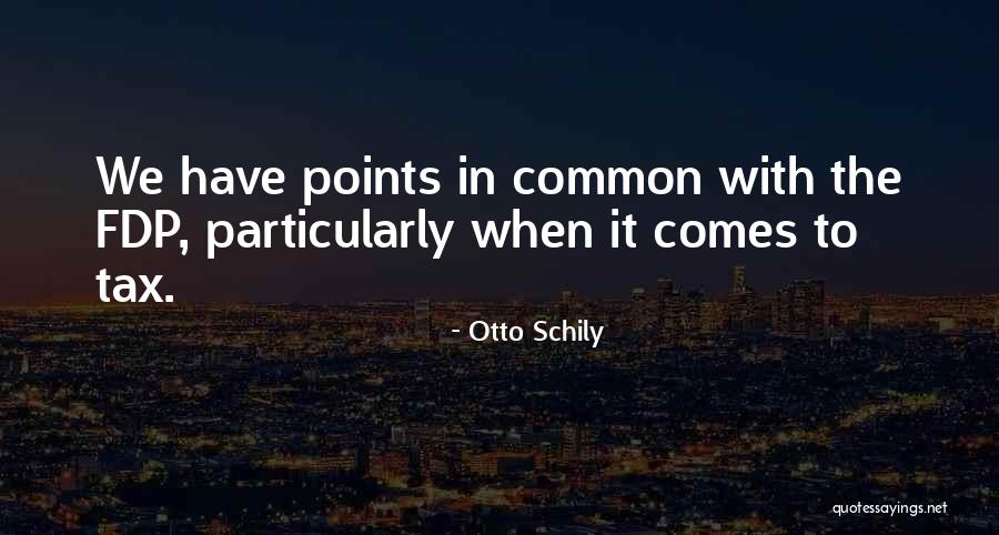 Otto Schily Quotes 1343618 Otto Schily Quotes 1343618