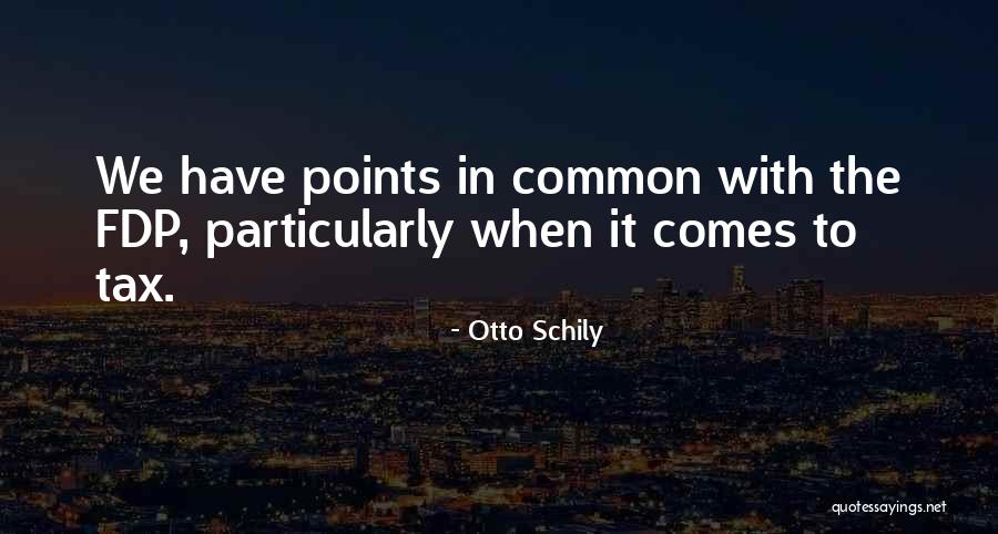 Otto Schily Quotes 1343618