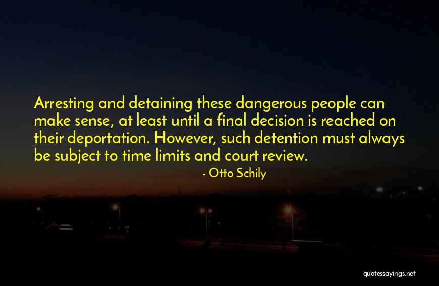Otto Schily Quotes 2129213 Otto Schily Quotes 2129213