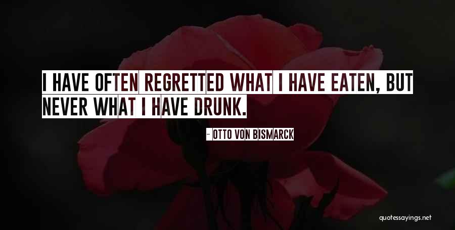 Otto Von Bismarck Quotes 1147250