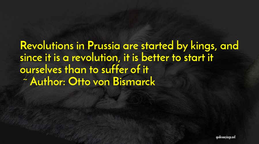 Otto Von Bismarck Quotes 1256293
