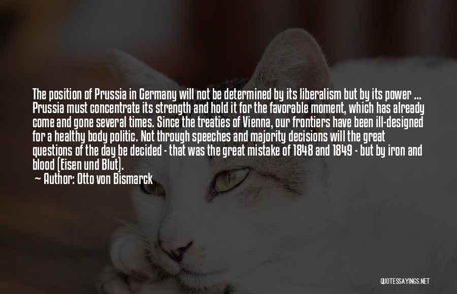 Otto Von Bismarck Quotes 1364348