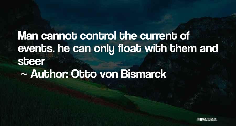 Otto Von Bismarck Quotes 1544044