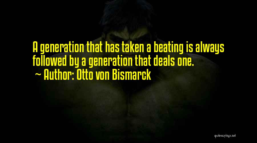 Otto Von Bismarck Quotes 1647225