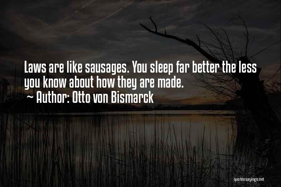 Otto Von Bismarck Quotes 167752