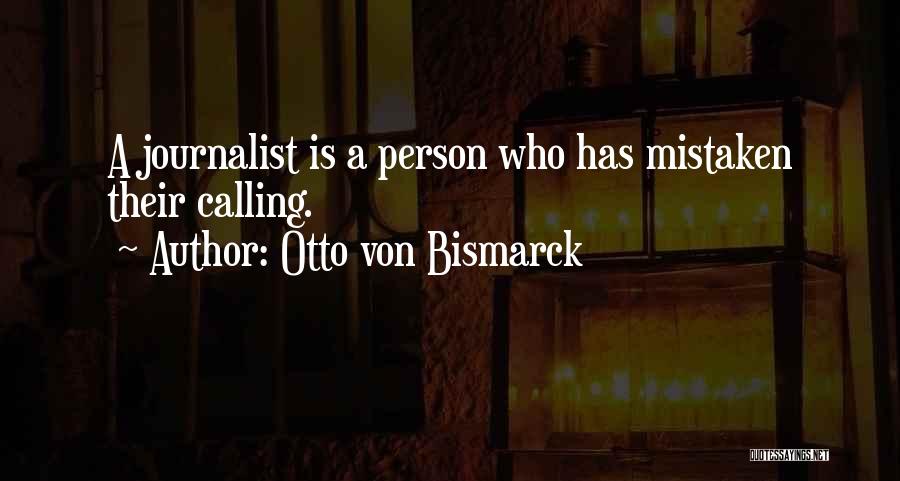 Otto Von Bismarck Quotes 1796448