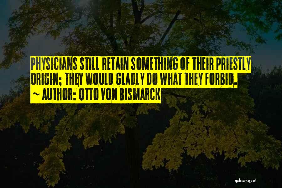 Otto Von Bismarck Quotes 1837111