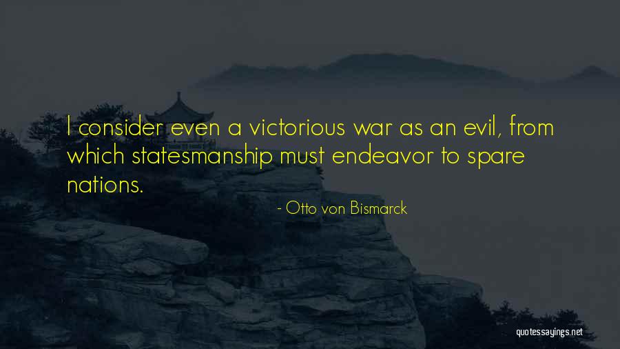 Otto Von Bismarck Quotes 1929619