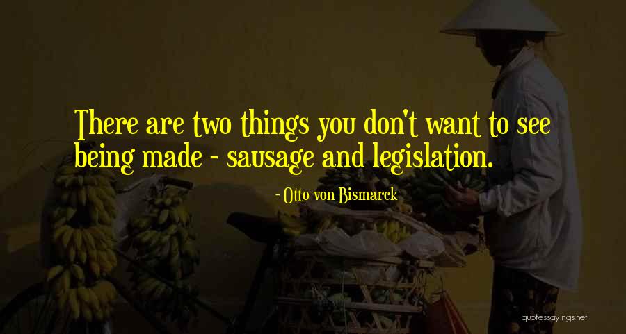 Otto Von Bismarck Quotes 2001765