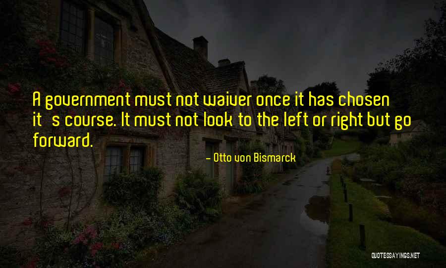 Otto Von Bismarck Quotes 2121337