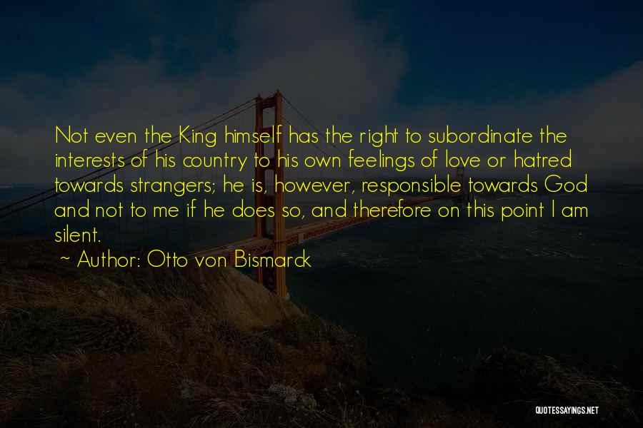 Otto Von Bismarck Quotes 353043