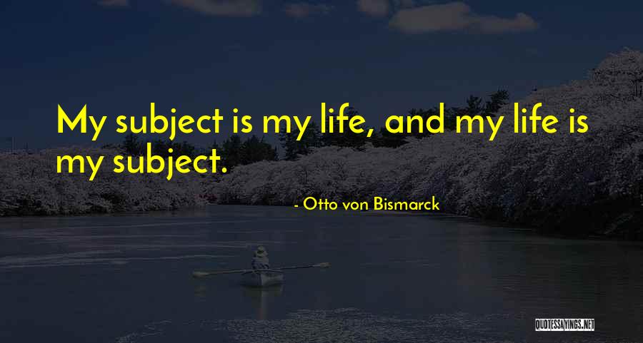 Otto Von Bismarck Quotes 797703