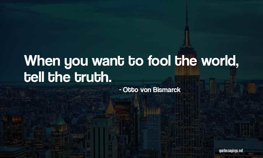 Otto Von Bismarck Quotes 882352