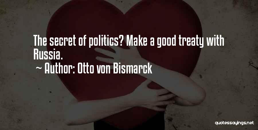 Otto Von Bismarck Quotes 987858