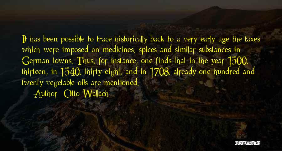 Otto Wallach Quotes 1154798