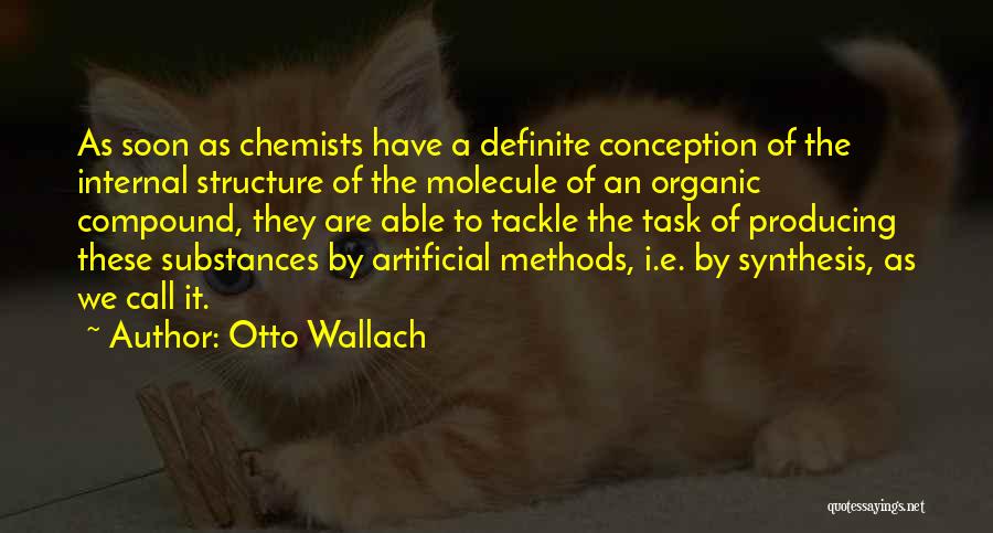 Otto Wallach Quotes 598088