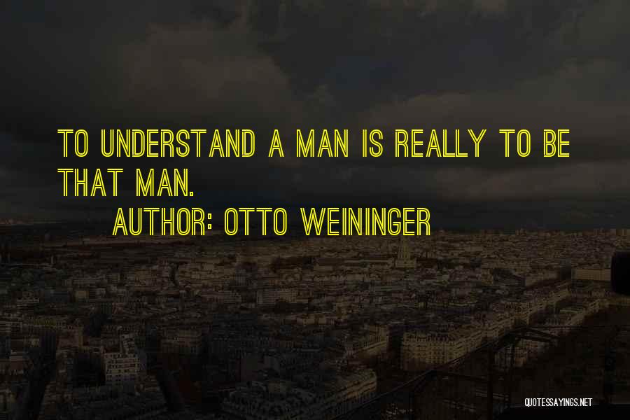 Otto Weininger Quotes 1377155