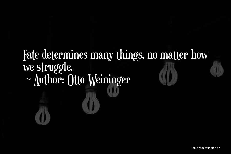 Otto Weininger Quotes 1380032