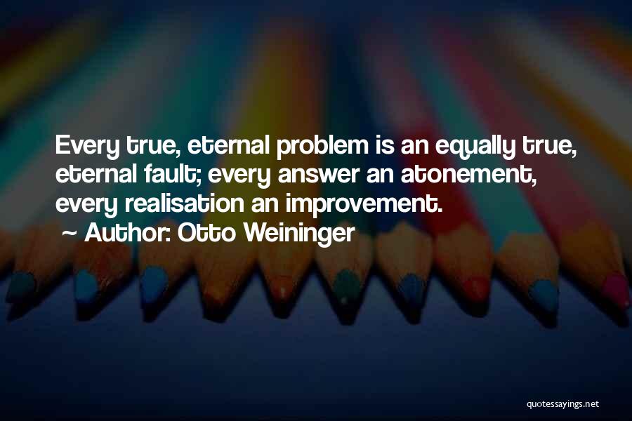 Otto Weininger Quotes 2101944