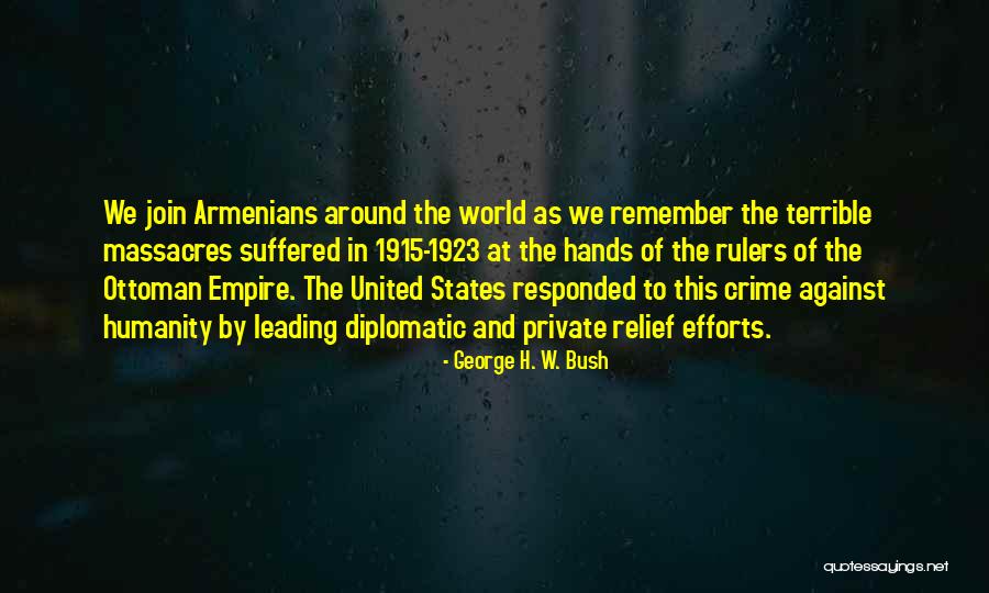 Ottoman Empire Quotes By George H. W. Bush