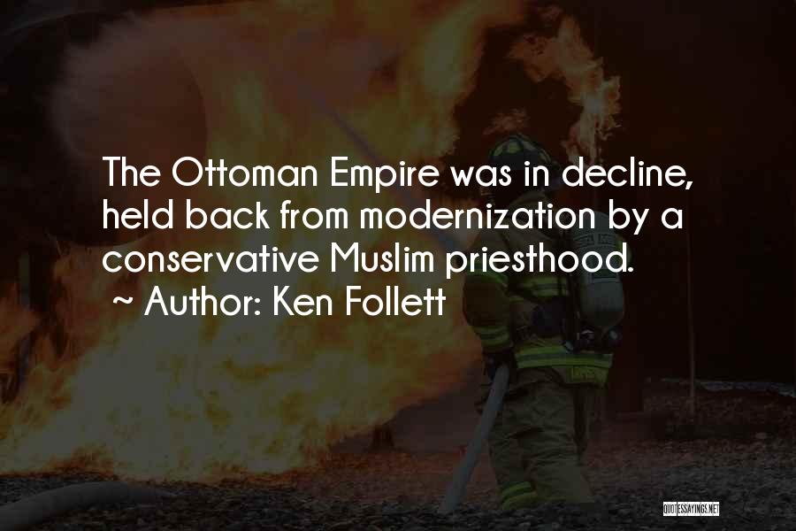 Ottoman Empire Quotes By Ken Follett