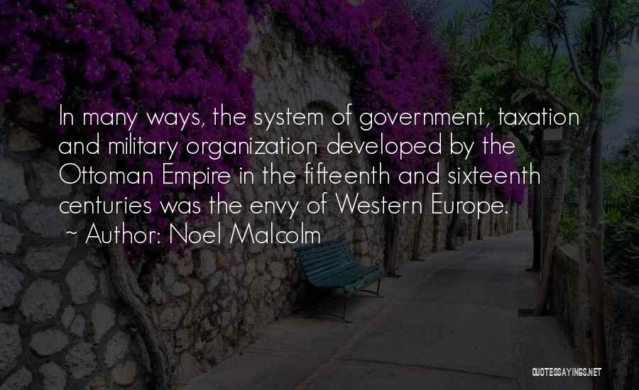 Ottoman Empire Quotes By Noel Malcolm