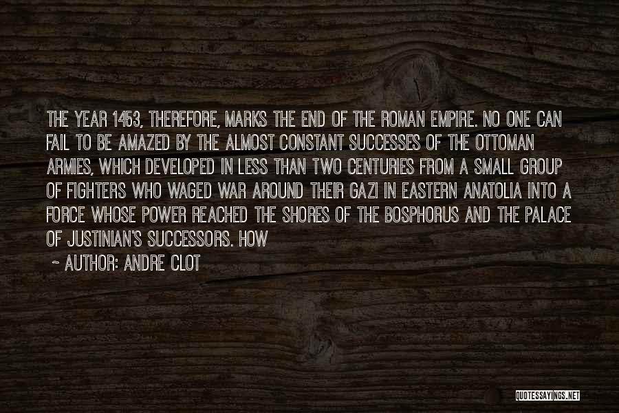Ottoman Quotes By Andre Clot