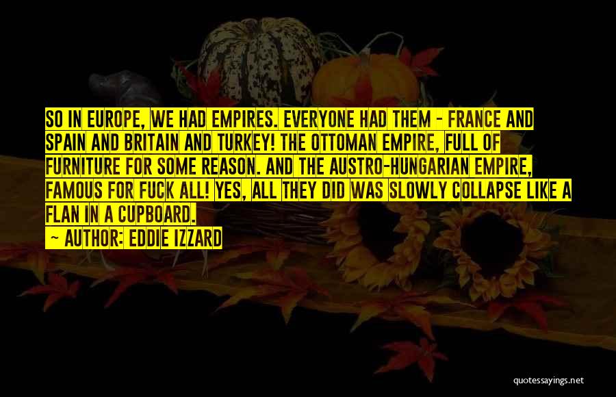 Ottoman Quotes By Eddie Izzard