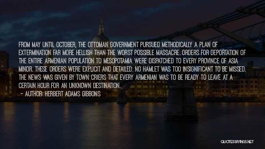 Ottoman Quotes By Herbert Adams Gibbons