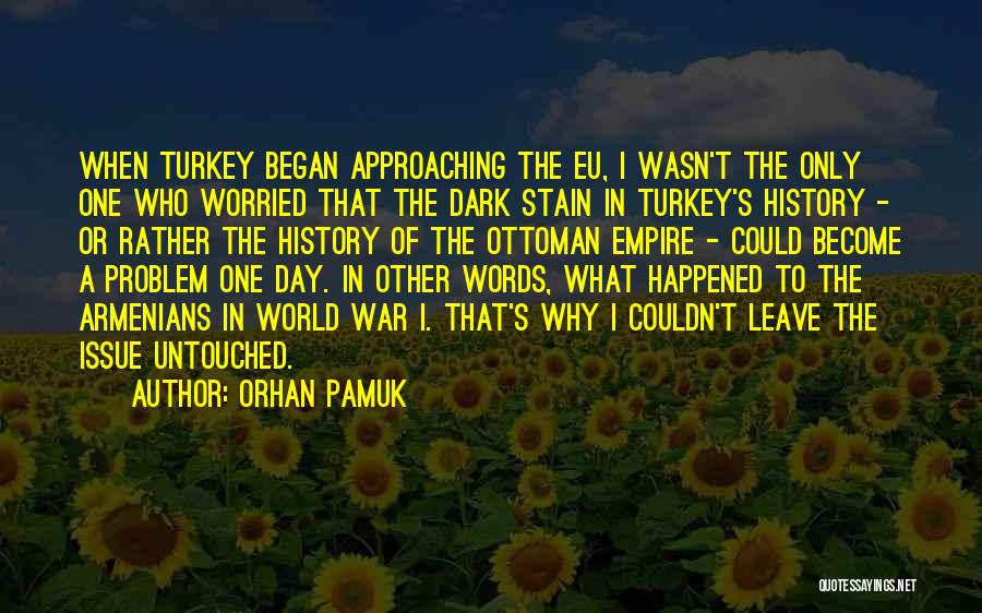 Ottoman Quotes By Orhan Pamuk