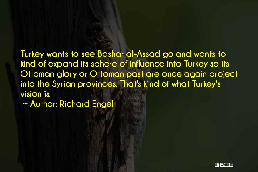 Ottoman Quotes By Richard Engel