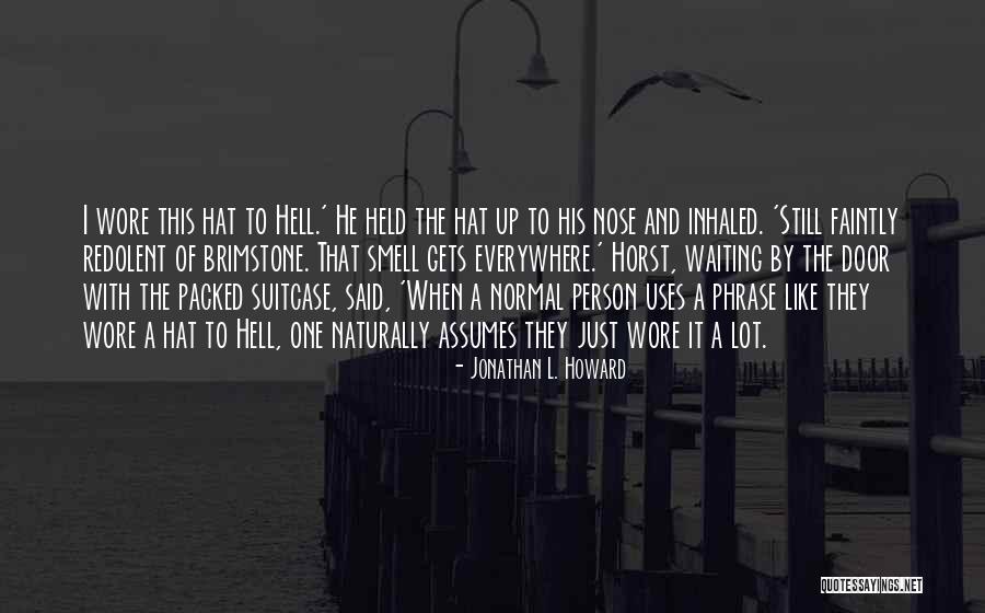 Ottorino Corsi Quotes By Jonathan L. Howard Ottorino Corsi Quotes By Jonathan L. Howard