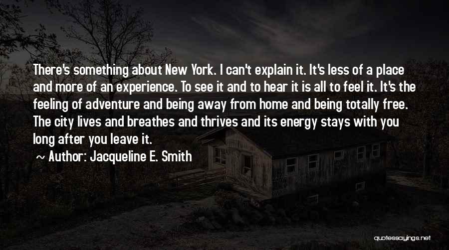 Otts Delran Quotes By Jacqueline E. Smith