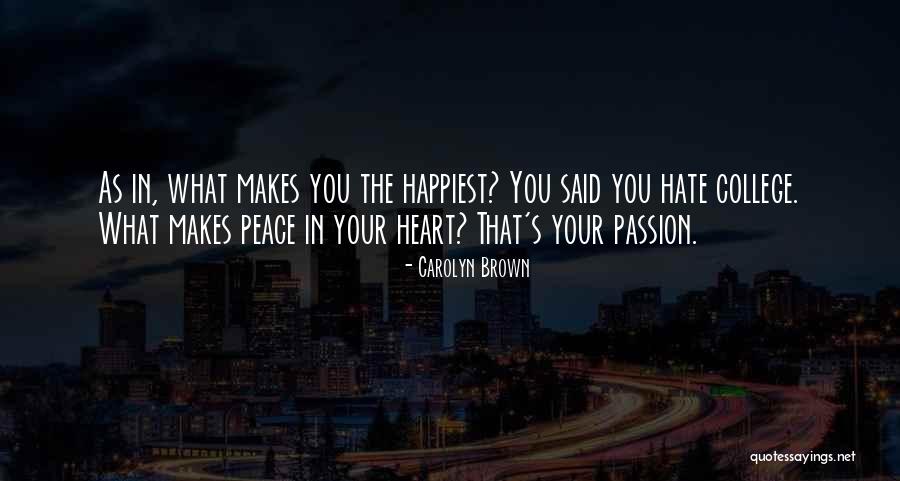 Oturmak Kalkmak Quotes By Carolyn Brown Oturmak Kalkmak Quotes By Carolyn Brown