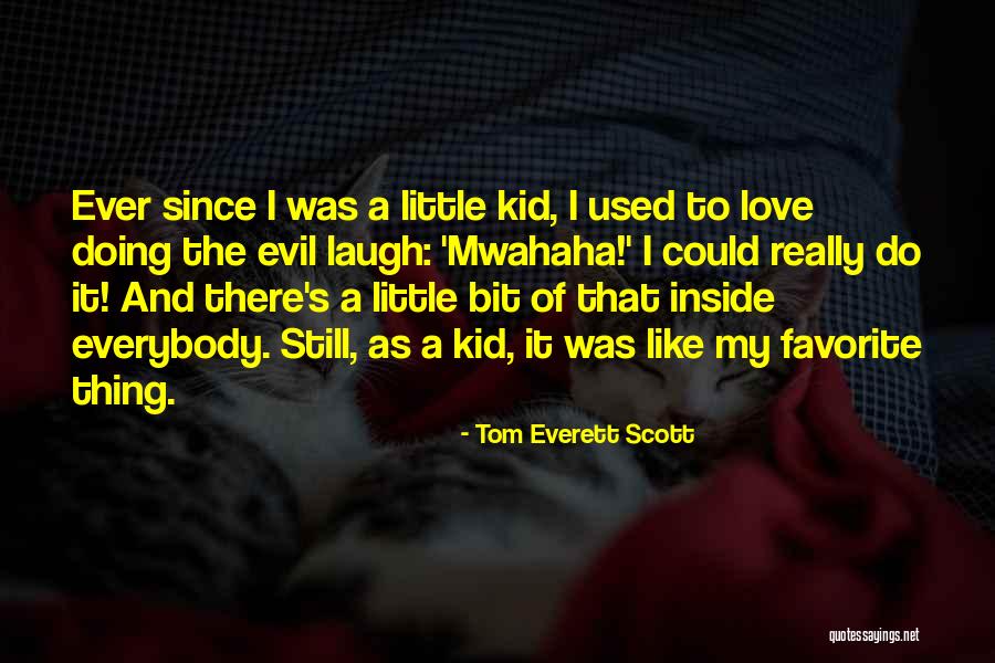 Oturun Evinizde Quotes By Tom Everett Scott Oturun Evinizde Quotes By Tom Everett Scott