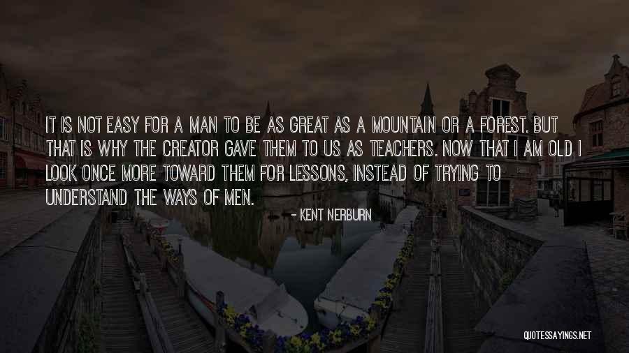 Otus Thai Quotes By Kent Nerburn Otus Thai Quotes By Kent Nerburn