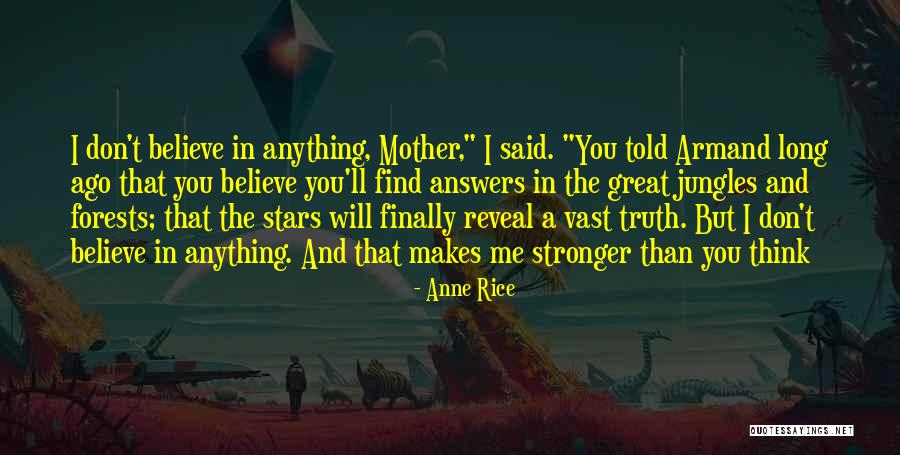 Otvorenost Quotes By Anne Rice Otvorenost Quotes By Anne Rice