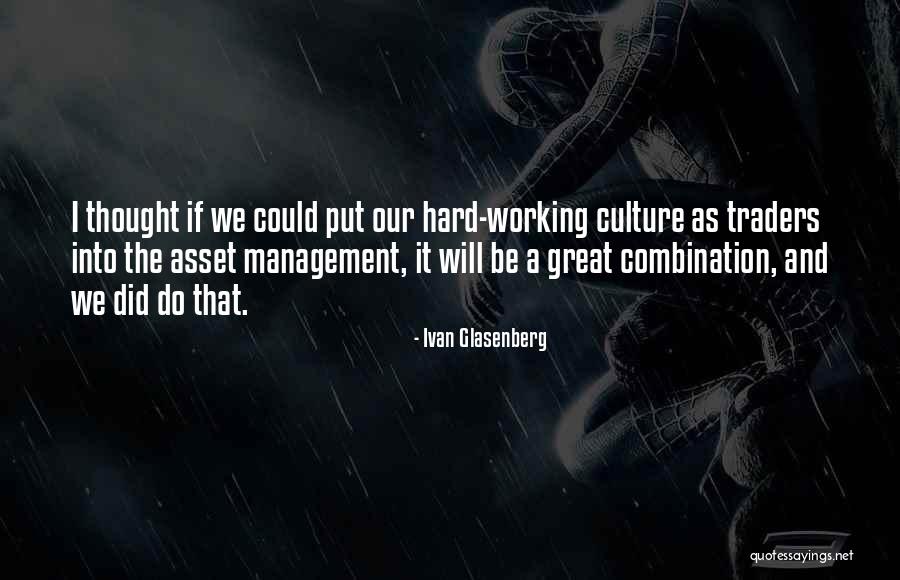 Otvorenost Quotes By Ivan Glasenberg Otvorenost Quotes By Ivan Glasenberg