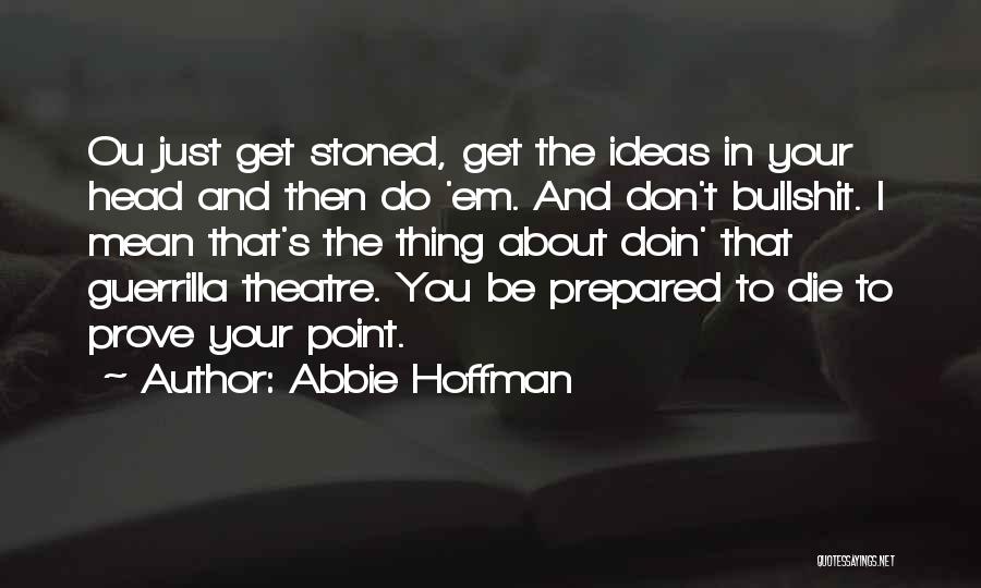 Ou/tx Quotes By Abbie Hoffman