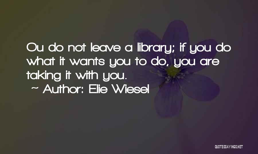 Ou/tx Quotes By Elie Wiesel