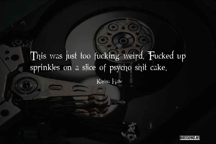 Ouardia Yermeche Quotes By Karina Halle