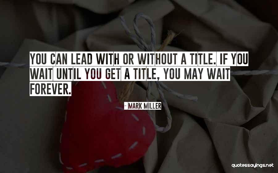 Oublions Jamais Quotes By Mark Miller Oublions Jamais Quotes By Mark Miller