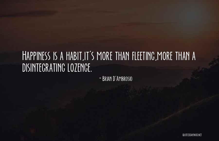 Ouch Life Quotes By Brian D'Ambrosio Ouch Life Quotes By Brian D'Ambrosio