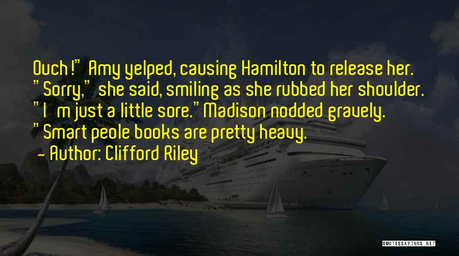 Ouch Quotes By Clifford Riley