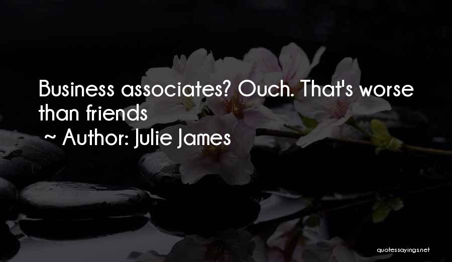 Ouch Quotes By Julie James