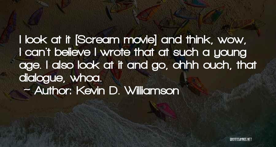 Ouch Quotes By Kevin D. Williamson