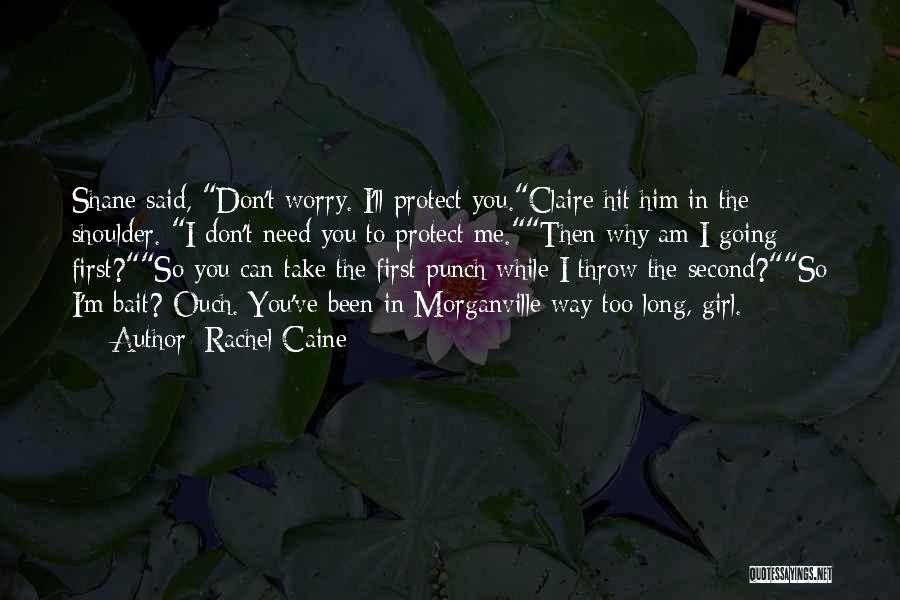 Ouch Quotes By Rachel Caine