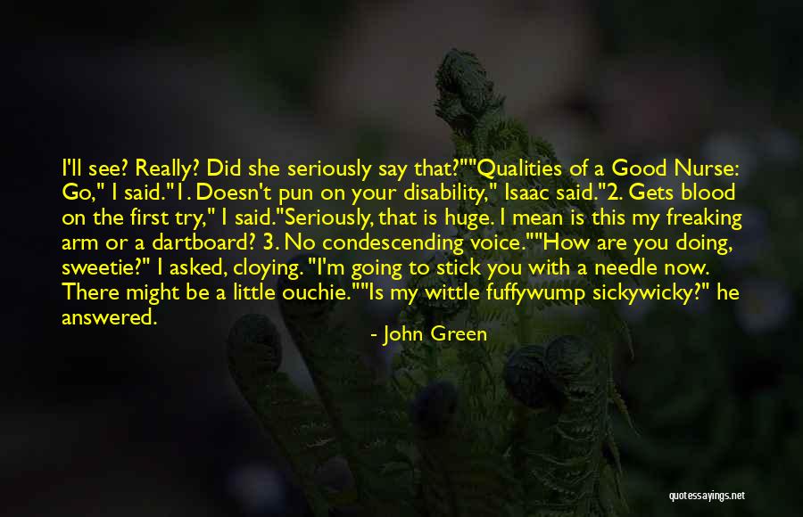 Ouchie Quotes By John Green Ouchie Quotes By John Green