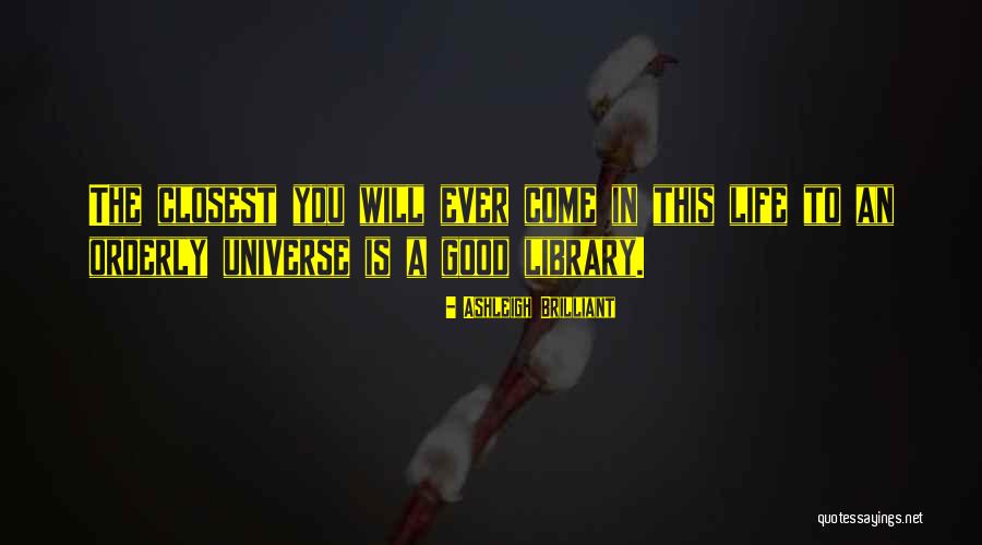 Oudaden Quotes By Ashleigh Brilliant Oudaden Quotes By Ashleigh Brilliant