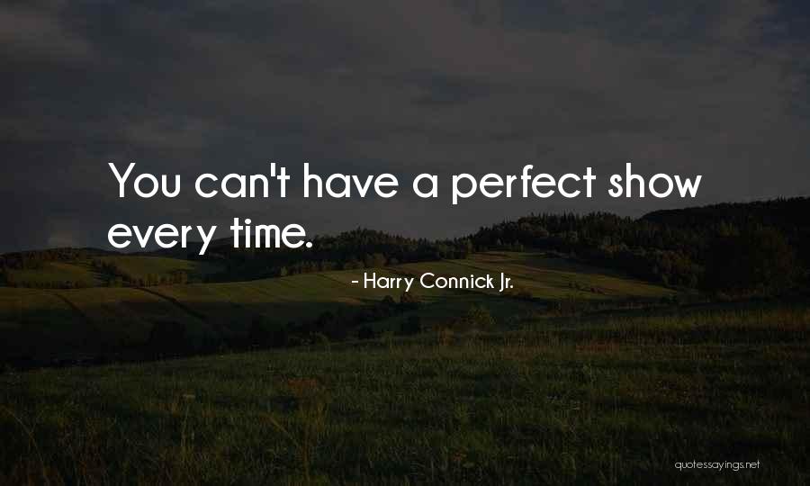 Ouddaverulara Quotes By Harry Connick Jr. Ouddaverulara Quotes By Harry Connick Jr.